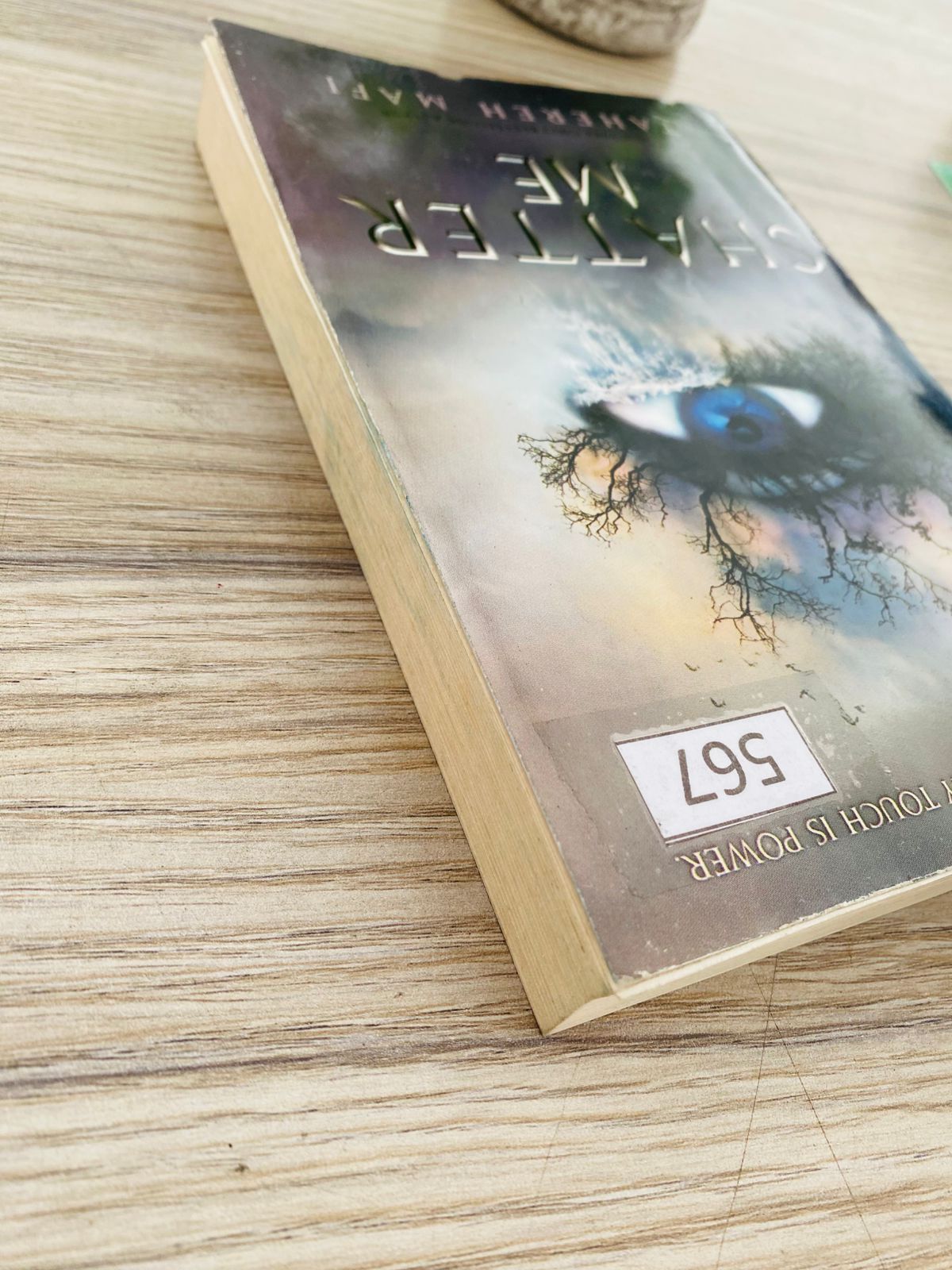 shatter me by Tahereh - 6 (567) Shatter Me