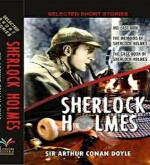 Selected Short Stories Of Sherlock Holmes by Sir Arthur Conan Doyle
