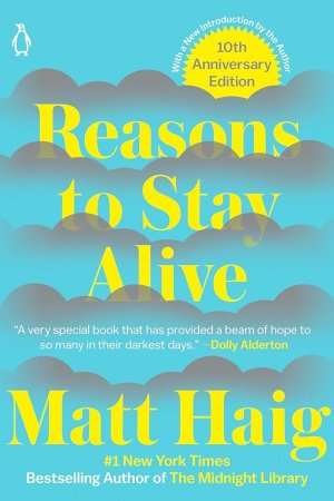 Reasons To Stay Alive by Matt Haig
