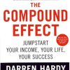 The Compound Effect by Darren Hardy