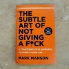 The Subtle Art of Not Giving a F*ck by Mark Manson