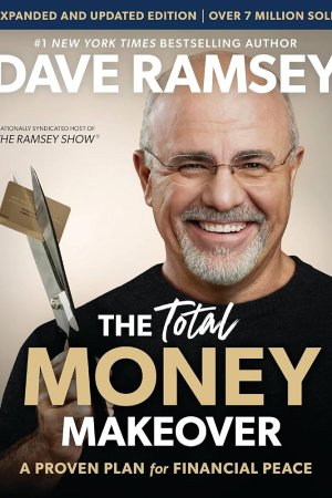Total Money Makeover  by  Dave Ramsey