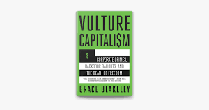 Valture Capitalism  by Grace Blakeley